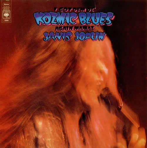 Janis Joplin - I Got Dem Ol' Kozmic Blues Again Mama!     LP