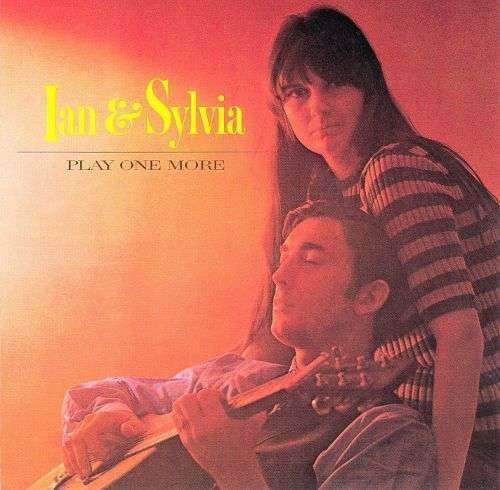 Ian & Sylvia - Play One More   LP