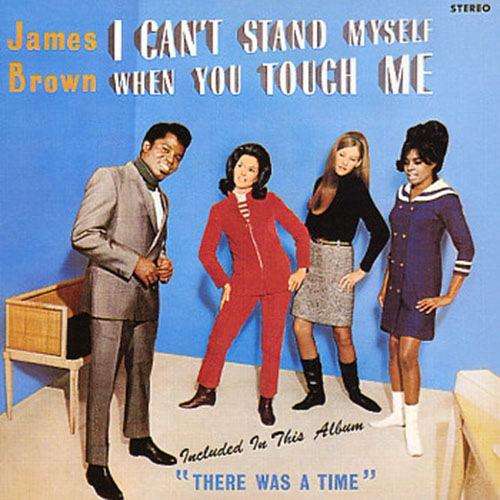 James Brown - I Can't Stand Myself When You Touch Me    LP