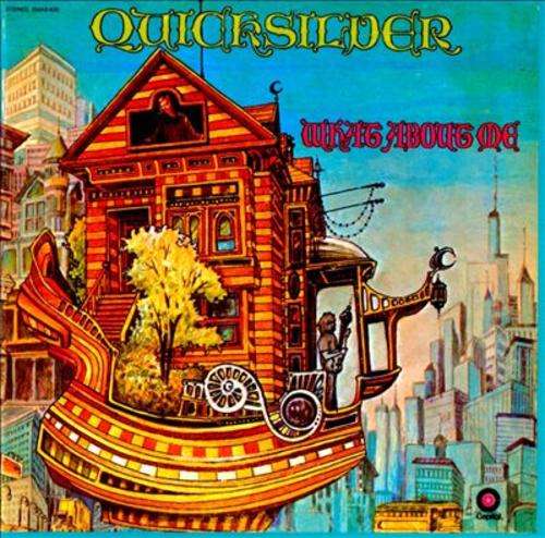 Quicksilver Messenger Service - What About Me   LP