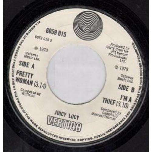 Juicy Lucy - Pretty Woman / I'm A Thief    7"