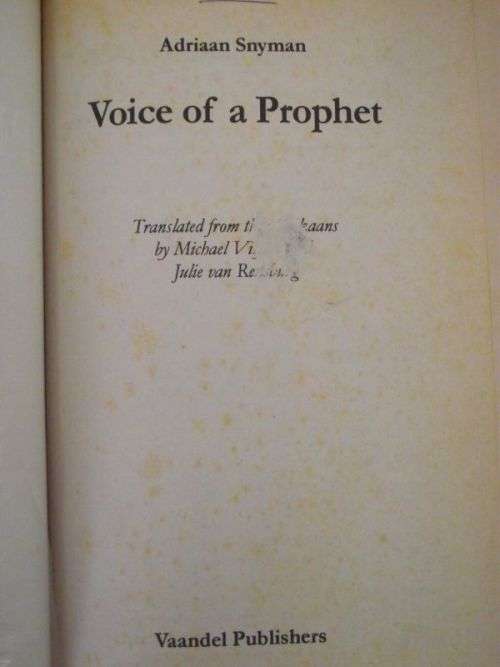 Voice of A Prophet [Siener van Rensburg] - Adriaan Snyman - 1999 First Edition with MAP