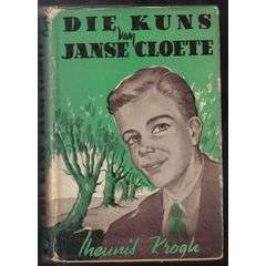 Die Kuns van Janse Cloete - by Theunis Krogh