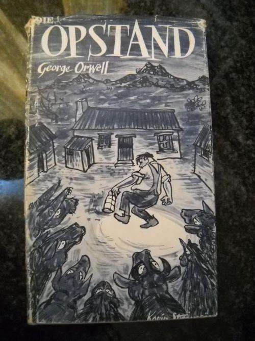 SIGNED:  Die Opstand (Animal Farm) - by George Orwell (Translated By Taboureux Bruwer)
