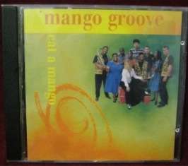 CD Mango Groove - Eat a Mango