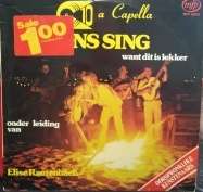 LP - A Capella - Ons Sing Want Dit Is Lekker (+-31x31cm Square)