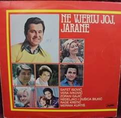 LP - Ne Vjeruj Joj Jarane