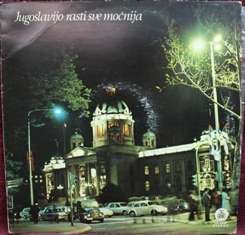 LP - Jugoslavijo rasti sve mocnija