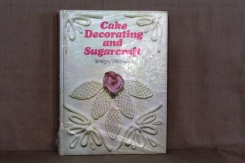 books -Cake Decorating And Sugarcraft (Hard Cover) 192 Pages