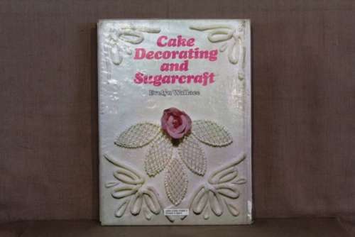 books -Cake Decorating And Sugarcraft (Hard Cover) 192 Pages