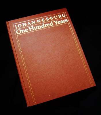 Johannesburg - One Hundred Years