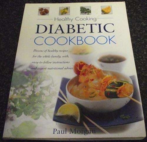 DIABETIC COOKBOOK BY PAUL MORGAN