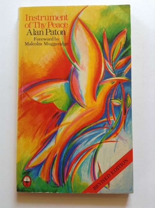 Instrument of Thy Peace by Alan Paton