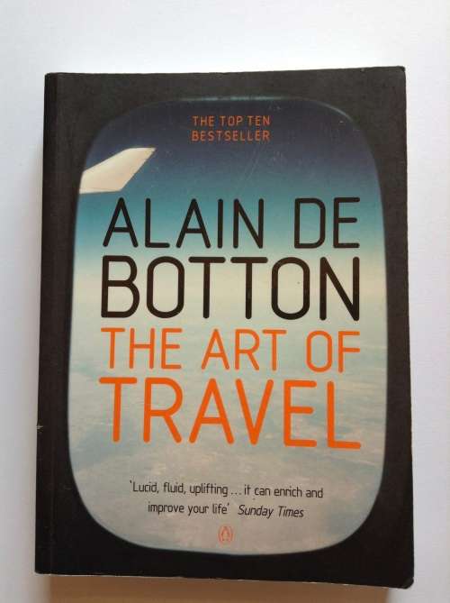 The Art of Travel by Alain de Botton