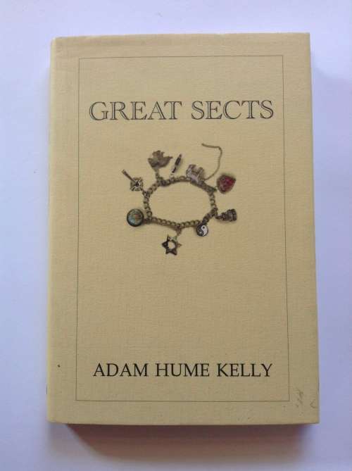Great Sects by Adam Hume Kelly FIRST EDITION