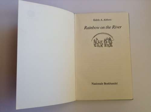 Rainbow On The River By: Edith A. Abbott FIRST EDITION 1966