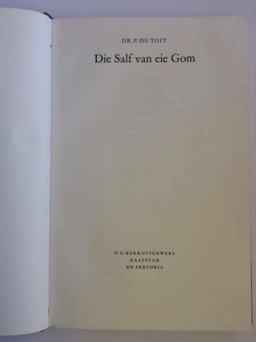 Die Salf van Eie Gom By Dr P. Du Toit (Afrikaans)