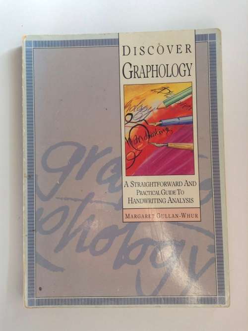Discover Graphology: A Straightforward and Practical Guide to Handwriting Analysis by Margaret Gulla