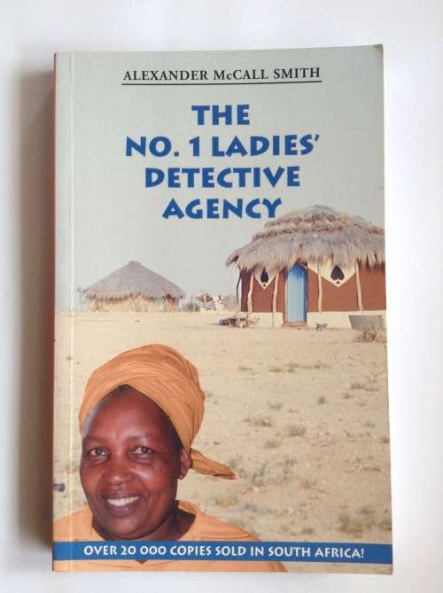 The No.1 Ladies` Detective Agency by Alexander McCall Smith