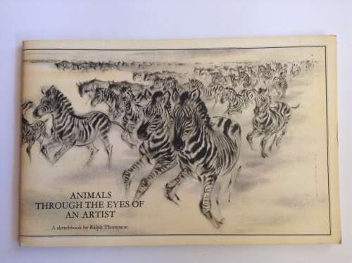 Animals Through the Eyes of an Artist by Ralph Thompson