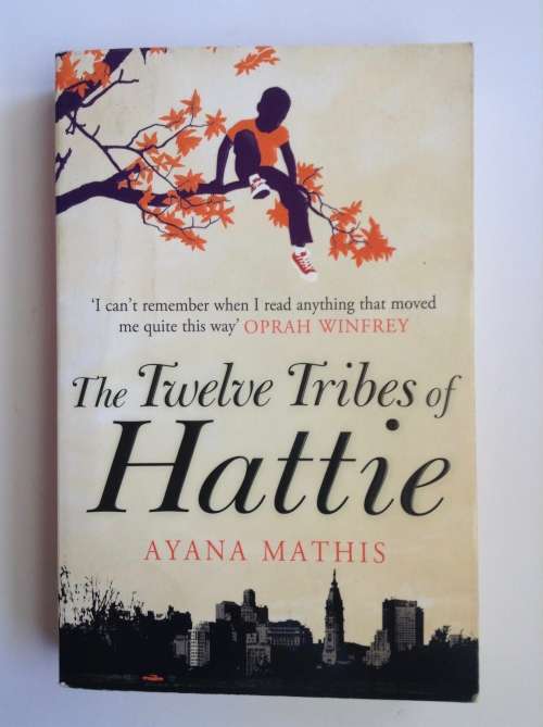 The Twelve Tribes of Hattie by Ayana Mathis