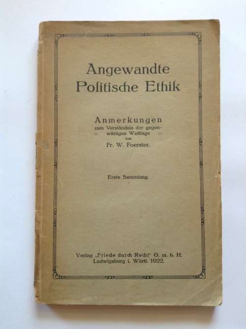 Angewandte Politische Ethik by Friedrich Wilhelm Foerster 1922