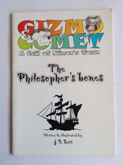GIZMO and COMET and the Philosopher`s bones by Jeffrey Batt