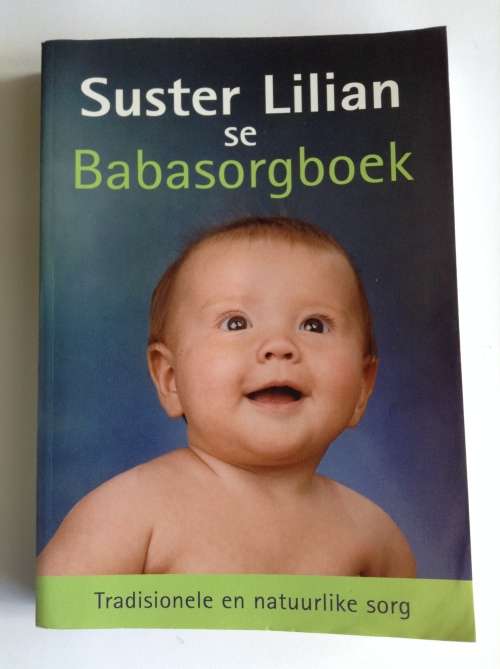 Suster Lilian se babasorgboek (Afrikaans) deur Sister Lilian Leistner