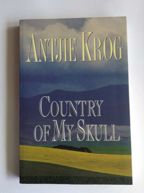 Country of My Skull by Antjie Krog SIGNED BY AUTHOR