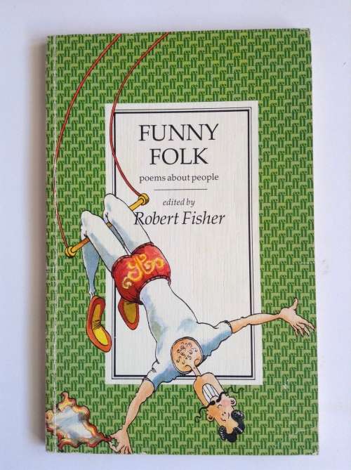 Funny Folk: Poems about People by Robert Fisher, Penny Dann