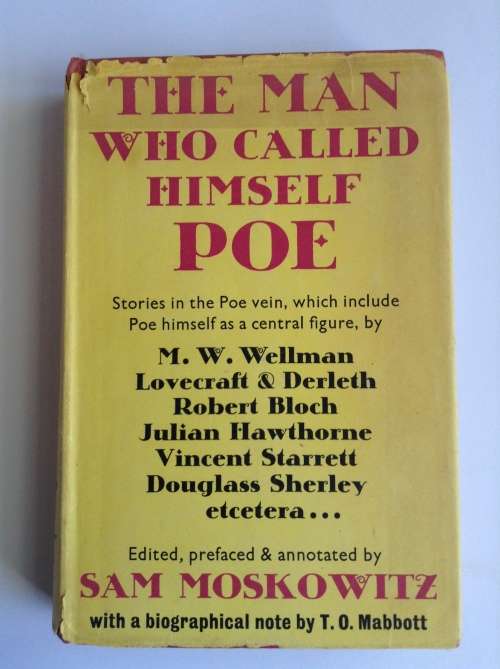 The Man Who Called Himself Poe by Sam Moskowitz