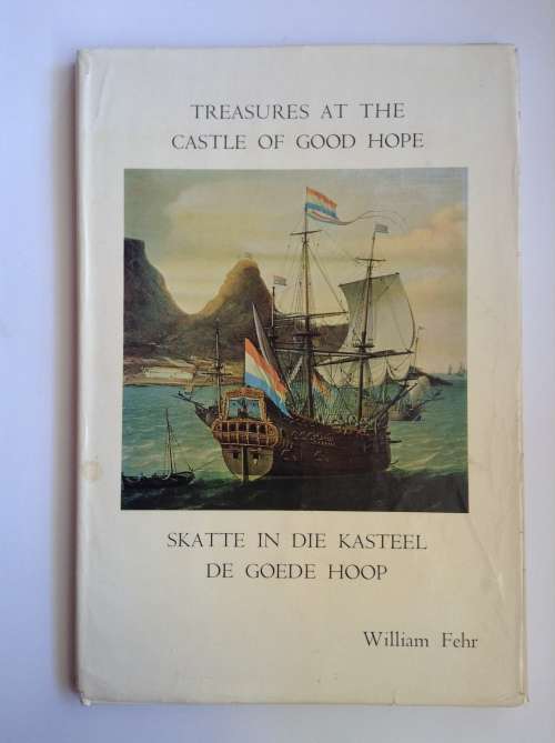 Treasures At The Castle Of Good Hope by William Fehr