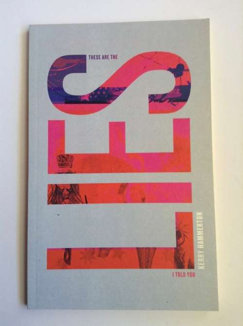 These Are the Lies I Told You by Kerry Hammerton