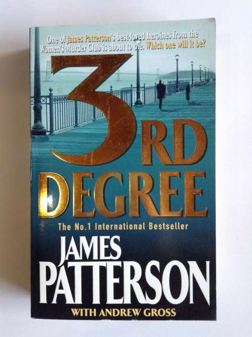 3rd Degree (Women`s Murder Club #3) by James Patterson and Andrew Gross
