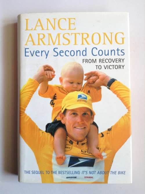 Every Second Counts by Lance Armstrong