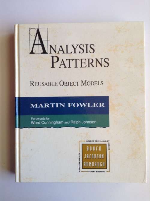 Analysis Patterns: Reusable Object Models by Martin Fowler