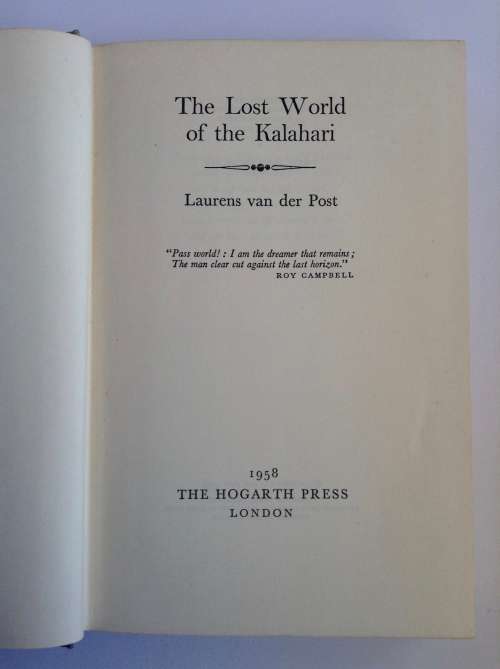 The Lost World of the Kalahari by Laurens van der Post