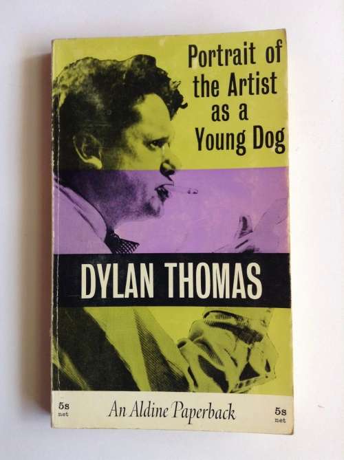 Portrait of the Artist as a Young Dog by Dylan Thomas