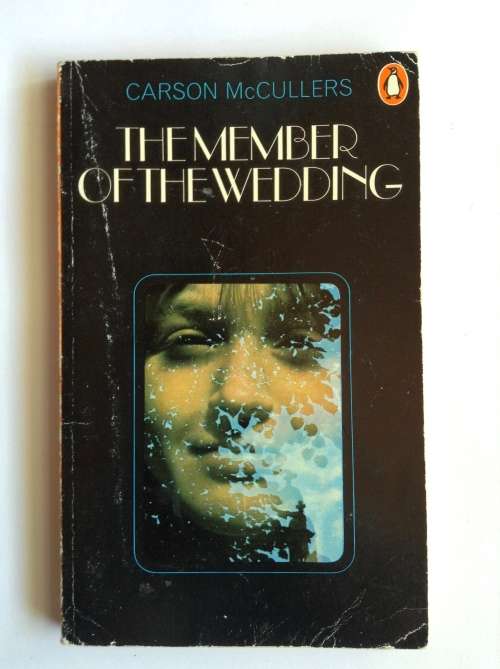 The Member of the Wedding by Carson McCullers