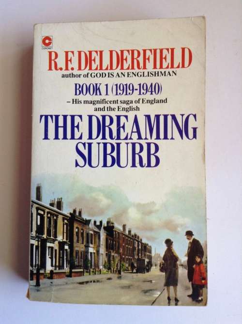 The Dreaming Suburb by R.F. Delderfield