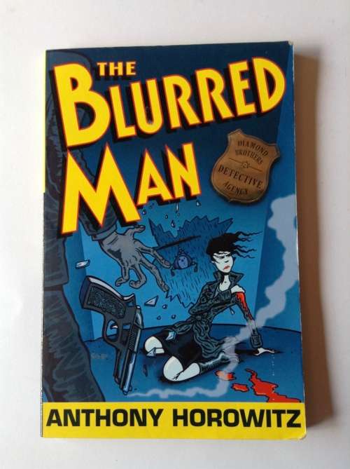 The Blurred Man by Anthony Horowitz