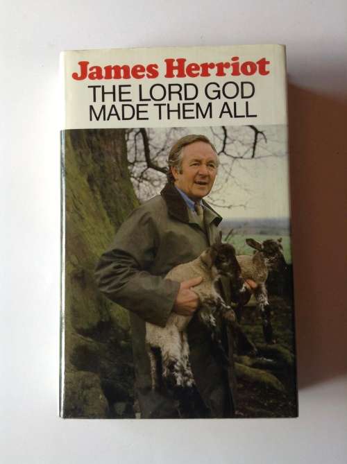 The Lord God Made Them All by James Herriot FIRST EDITION