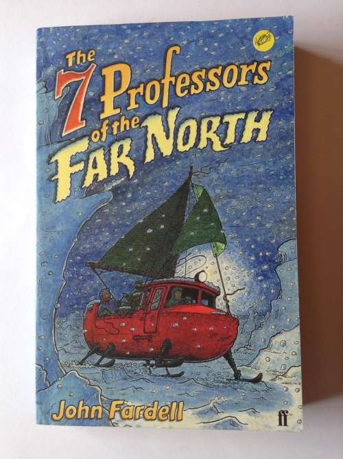 The Seven Professors of the Far North by John Fardell