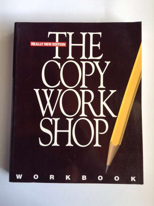 The Copy Workshop Workbook by Bruce H. Bendinger