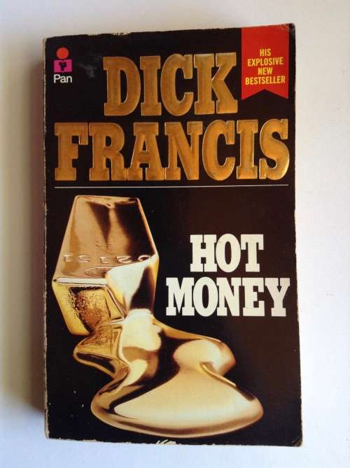 Hot Money by Dick Francis