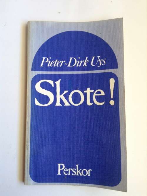 Skote! by Pieter-Dirk Uys (FIRST EDITION. FIRST PRINT)