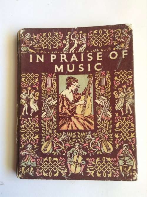 In Praise of Music: An Anthology for Friends by John Palmer
