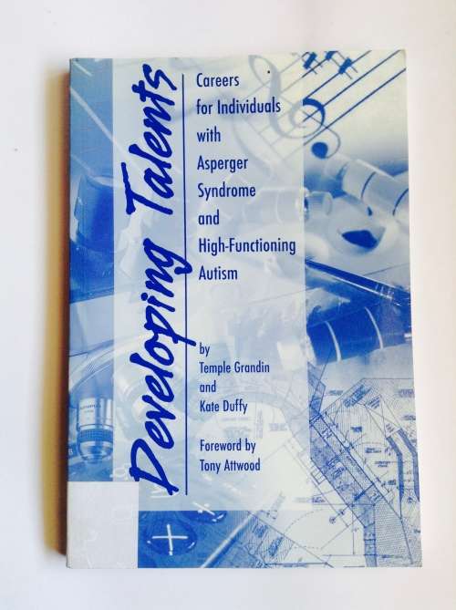 Developing Talents Careers for Individuals with Asperger Syndrome & High-Functioning Autism