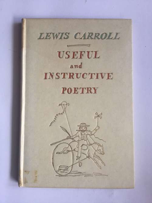 Useful and Instructive Poetry by Lewis Carroll (First Edition)