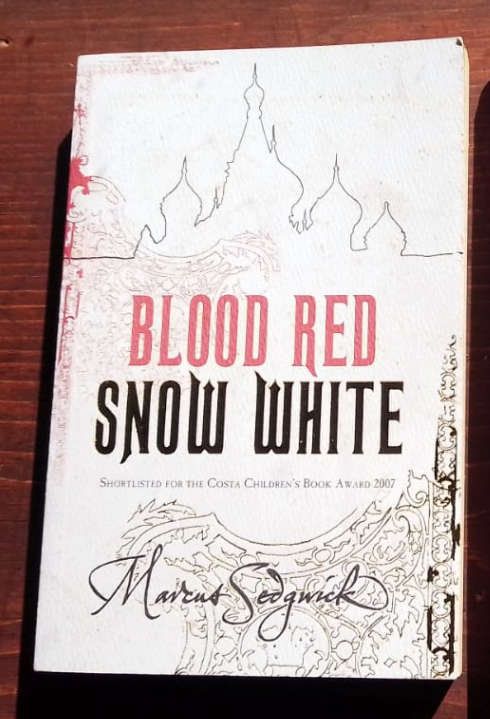 Blood Red, Snow White by Marcus Sedgwick